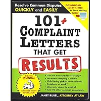 101+ Complaint Letters That Get Results: Resolve Common Disputes Quickly and Easily 101+ Complaint Letters That Get Results: Resolve Common Disputes Quickly and Easily Paperback