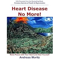 Heart Disease No More! Heart Disease No More! Kindle Paperback