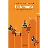 La formula: Le leggi universali del successo (Saggi Vol. 989) (Italian Edition) La formula: Le leggi universali del successo (Saggi Vol. 989) (Italian Edition) Kindle Hardcover