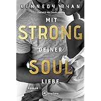 Strong Soul: Mit deiner Liebe (New Beginnings 1) (German Edition) Strong Soul: Mit deiner Liebe (New Beginnings 1) (German Edition) Audible Audiobook Kindle Paperback