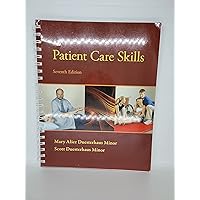 Patient Care Skills (Patient Care Skills ( Minor)) Patient Care Skills (Patient Care Skills ( Minor)) Spiral-bound eTextbook