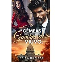 As gêmeas inesperadas do governador viúvo. (Portuguese Edition)