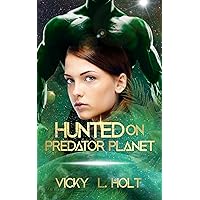 Hunted on Predator Planet Hunted on Predator Planet Kindle Audible Audiobook Paperback