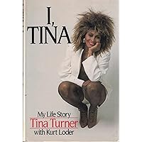 I, Tina I, Tina Hardcover Paperback Mass Market Paperback