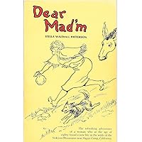Dear Mad'm (Women of the West) Dear Mad'm (Women of the West) Paperback Hardcover Mass Market Paperback