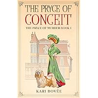 The Pryce of Conceit: An Historical Ghost Cozy Mystery (The Pryce of Murder Book 1) The Pryce of Conceit: An Historical Ghost Cozy Mystery (The Pryce of Murder Book 1) Kindle Paperback Audible Audiobook