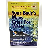 Your Body's Many Cries for Water Your Body's Many Cries for Water Paperback Audible Audiobook Kindle Hardcover Audio CD
