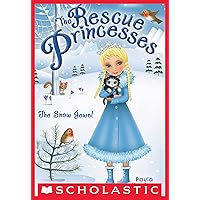 The Snow Jewel (Rescue Princesses #5) The Snow Jewel (Rescue Princesses #5) Kindle Paperback