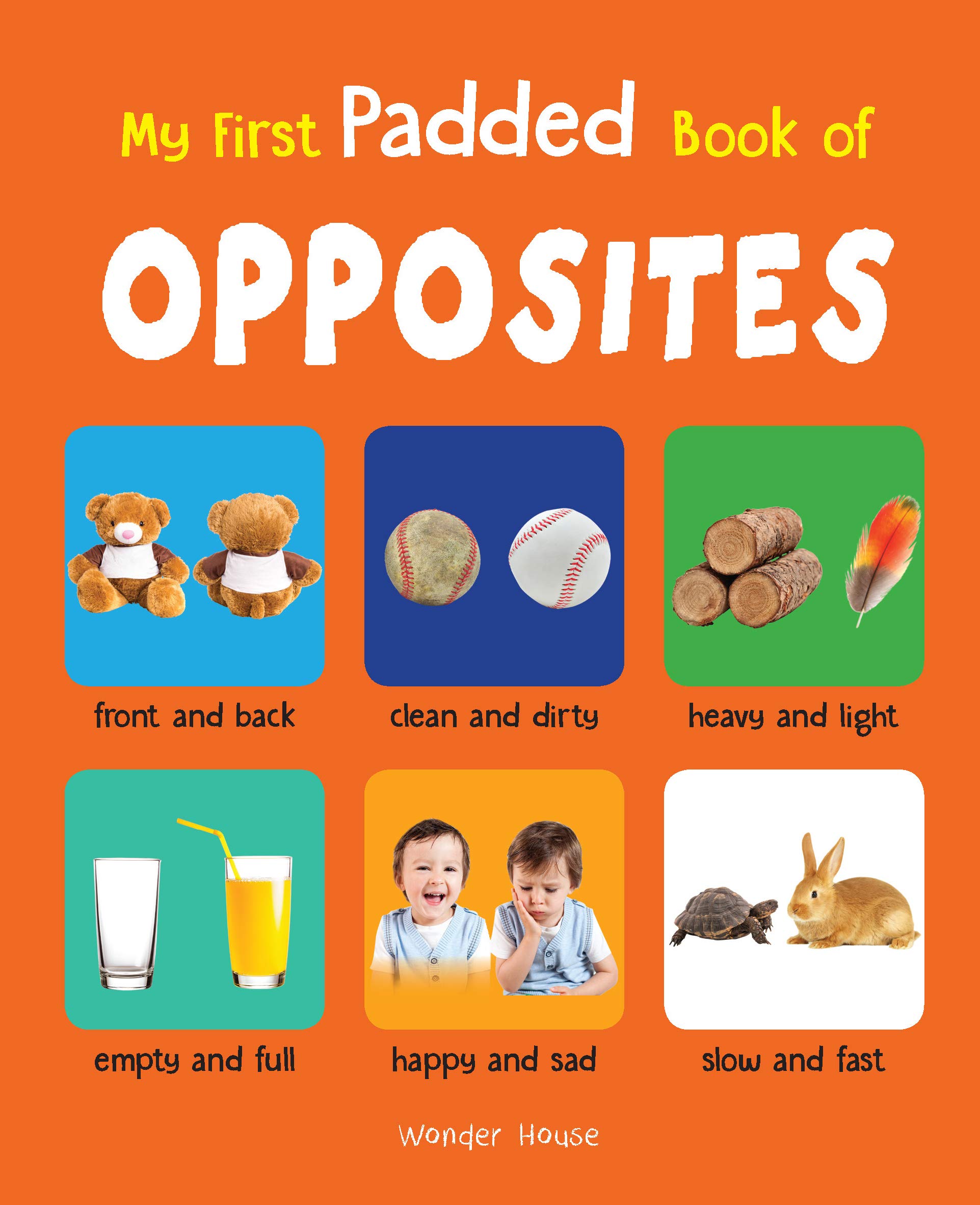 My First Padded Books of Opposites: Early Learning Padded Board Books for Children (My First Padded Books)