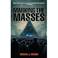 Marking the Masses Marking the Masses Paperback Kindle Audible Audiobook