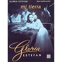 Gloria Estefan -- Mi Tierra: Piano/Vocales/Acordes (Spanish, English Language Edition) (Spanish Edition) Gloria Estefan -- Mi Tierra: Piano/Vocales/Acordes (Spanish, English Language Edition) (Spanish Edition) Paperback