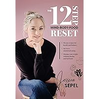 The 12-Step Mind-Body-Food Reset The 12-Step Mind-Body-Food Reset Kindle