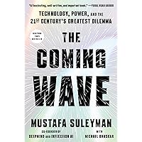 The Coming Wave: Technology, Power, and the Twenty-first Century's Greatest Dilemma The Coming Wave: Technology, Power, and the Twenty-first Century's Greatest Dilemma Audible Audiobook Hardcover Kindle Paperback