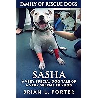 Sasha (Family Of Rescue Dogs Book 1)