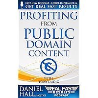 Profiting from Public Domain Content (Real Fast Results Book 2) Profiting from Public Domain Content (Real Fast Results Book 2) Kindle