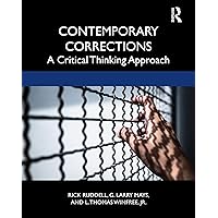 Contemporary Corrections: A Critical Thinking Approach Contemporary Corrections: A Critical Thinking Approach Paperback eTextbook Hardcover