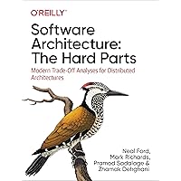 Software Architecture: The Hard Parts: Modern Trade-Off Analyses for Distributed Architectures Software Architecture: The Hard Parts: Modern Trade-Off Analyses for Distributed Architectures Paperback Audible Audiobook Kindle Audio CD