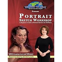 Portrait Sketch Workshop A Beginner's Guide to Portrait Sketches In Oil Paints