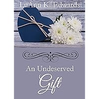 An Undeserved Gift