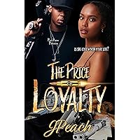 The Price Of Loyalty The Price Of Loyalty Kindle Paperback