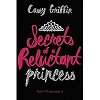 Secrets of a Reluctant Princess Secrets of a Reluctant Princess Kindle Paperback