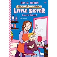 Karen's Haircut (Baby-Sitters Little Sister #8) Karen's Haircut (Baby-Sitters Little Sister #8) Paperback Kindle Audible Audiobook Hardcover