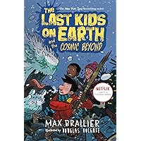 The Last Kids on Earth and the Cosmic Beyond The Last Kids on Earth and the Cosmic Beyond Hardcover Audible Audiobook Kindle Paperback Audio CD