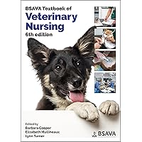 BSAVA Textbook of Veterinary Nursing (BSAVA British Small Animal Veterinary Association)