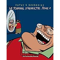 Le Journal d'Henriette T1 (French Edition) Le Journal d'Henriette T1 (French Edition) Kindle