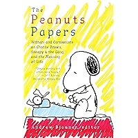 The Peanuts Papers: Writers and Cartoonists on Charlie Brown, Snoopy & the Gang, and the Meaning of Life: A Library of America Special Publication The Peanuts Papers: Writers and Cartoonists on Charlie Brown, Snoopy & the Gang, and the Meaning of Life: A Library of America Special Publication Hardcover Audible Audiobook Kindle