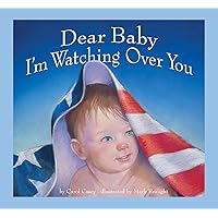 Dear Baby, I'm Watching Over You Dear Baby, I'm Watching Over You Hardcover