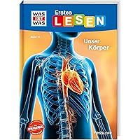 WAS IST WAS Erstes Lesen Band 14. Unser Körper WAS IST WAS Erstes Lesen Band 14. Unser Körper Hardcover