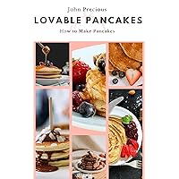 Lovable Pancakes : How to Make Pancakes