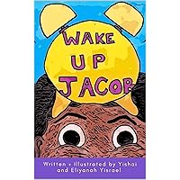 Wake Up Jacob