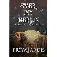 Ever My Merlin (My Merlin Series Book 3) Ever My Merlin (My Merlin Series Book 3) Kindle Paperback