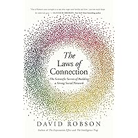 The Laws of Connection: The Scientific Secrets of Building a Strong Social Network The Laws of Connection: The Scientific Secrets of Building a Strong Social Network Hardcover Kindle Audible Audiobook Audio CD