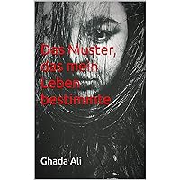 Das Muster, das mein Leben bestimmte (German Edition) Das Muster, das mein Leben bestimmte (German Edition) Kindle Hardcover