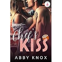 Chef's Kiss (Homemade Heat Book 4) Chef's Kiss (Homemade Heat Book 4) Kindle