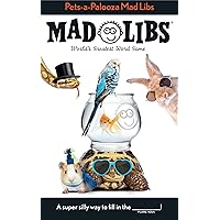 Pets-a-Palooza Mad Libs: World's Greatest Word Game Pets-a-Palooza Mad Libs: World's Greatest Word Game Paperback