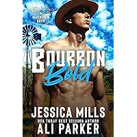 Bourbon Bold (The MacAllen Boys Book 2) Bourbon Bold (The MacAllen Boys Book 2) Kindle Paperback