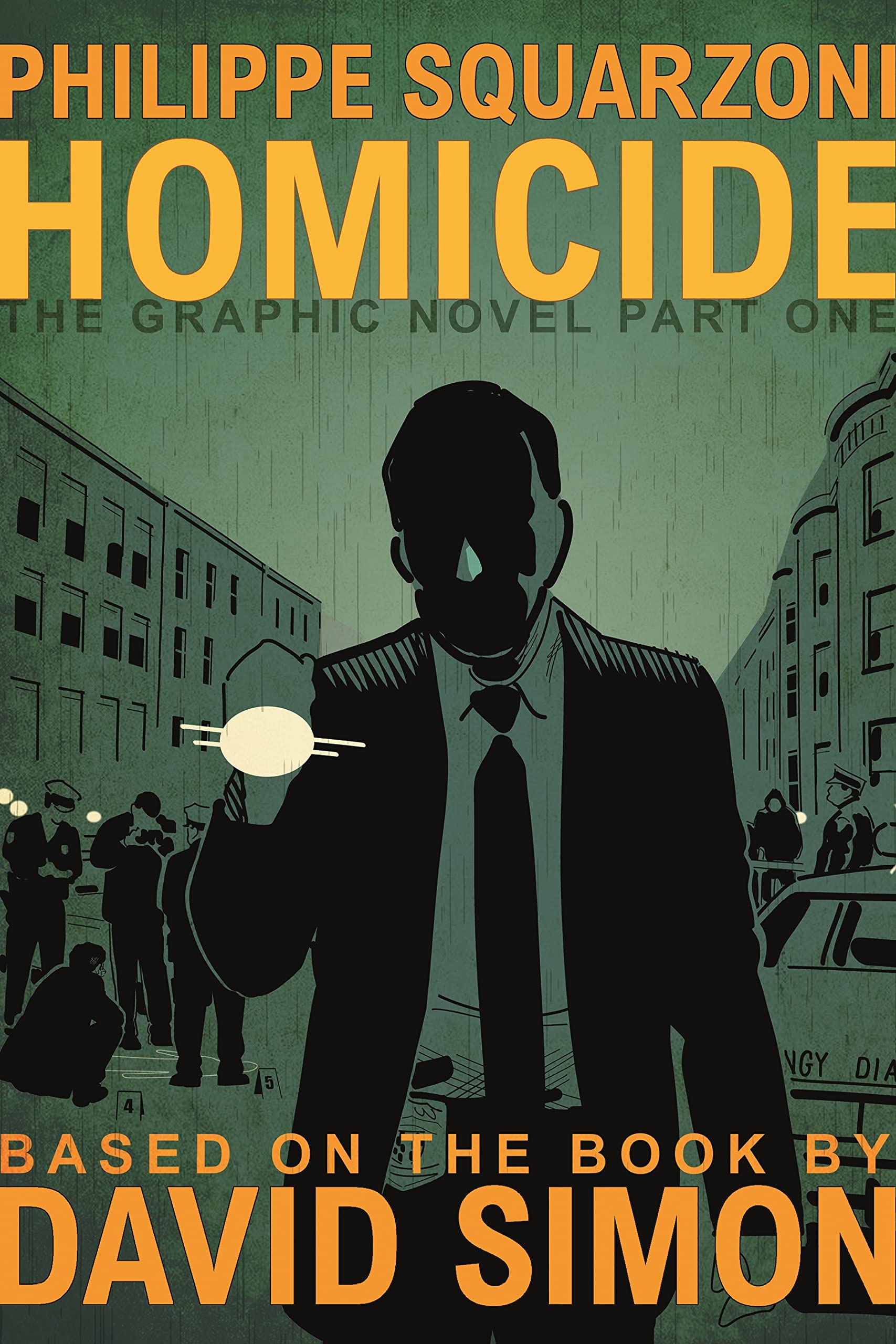 Homicide: The Graphic Novel, Part One (Homicide: The Graphic Novel, 1)