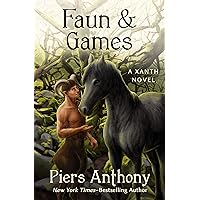Faun & Games (The Xanth Novels) Faun & Games (The Xanth Novels) Kindle Paperback Hardcover Mass Market Paperback