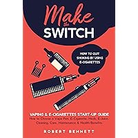 Make the Switch - How to Quit Smoking by Using E-Cigarettes: Make the Switch - How to Quit Smoking by Using E-Cigarettes How to Choose Mods, E-Juice, Cleaning, Care, Maintenance & Health Benefits Make the Switch - How to Quit Smoking by Using E-Cigarettes: Make the Switch - How to Quit Smoking by Using E-Cigarettes How to Choose Mods, E-Juice, Cleaning, Care, Maintenance & Health Benefits Kindle Paperback
