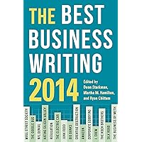 The Best Business Writing 2014 (Columbia Journalism Review Books) The Best Business Writing 2014 (Columbia Journalism Review Books) Kindle Paperback