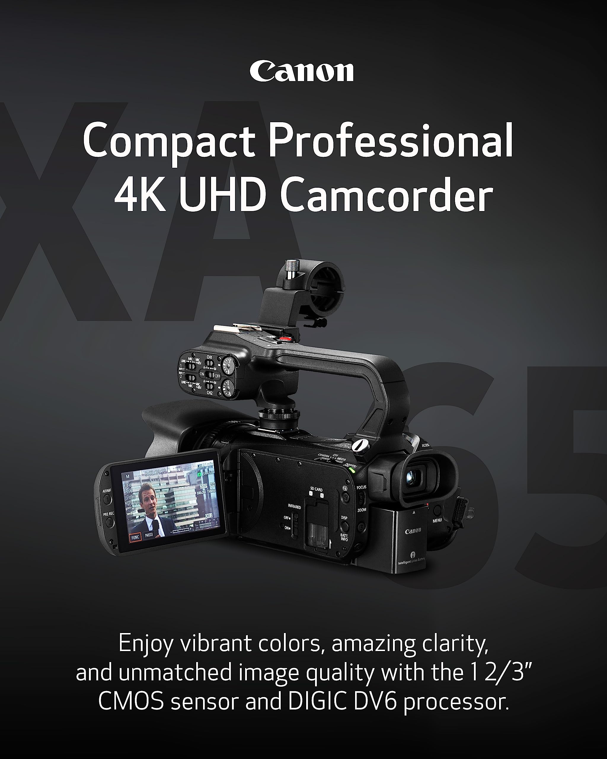 Canon XA65 Pro Camcorder 1/2.3” 4K UHD CMOS Sensor, 20x Optical Zoom, 800x Digital Zoom, Image Stabilization, 3G-SDI, HDMI, USB Live Streaming, Time Stamp On-Screen Display Recording, XLR Audio Inputs