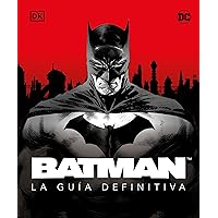 Batman. La guía definitiva (The Ultimate Guide) (Spanish Edition) Batman. La guía definitiva (The Ultimate Guide) (Spanish Edition) Hardcover Kindle