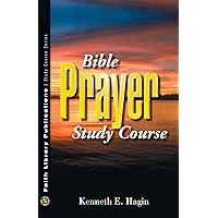 Bible Prayer Study Course Bible Prayer Study Course Hardcover Kindle Paperback
