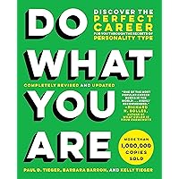 Do What You Are: Discover the Perfect Career for You Through the Secrets of Personality Type Do What You Are: Discover the Perfect Career for You Through the Secrets of Personality Type Paperback Audible Audiobook Kindle