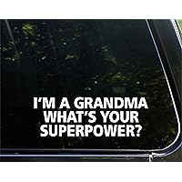 I'm A Grandma What's Your Super Power?- 9