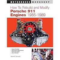 How to Rebuild and Modify Porsche 911 Engines 1965-1989 How to Rebuild and Modify Porsche 911 Engines 1965-1989 Paperback